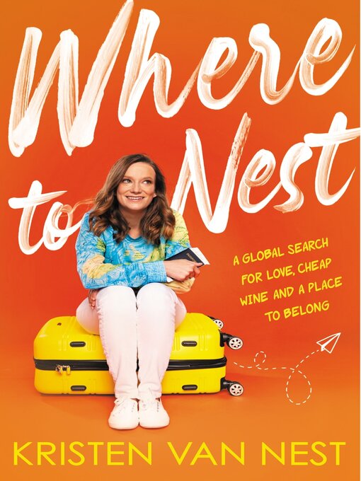 Title details for Where to Nest by Kristen Van Nest - Available